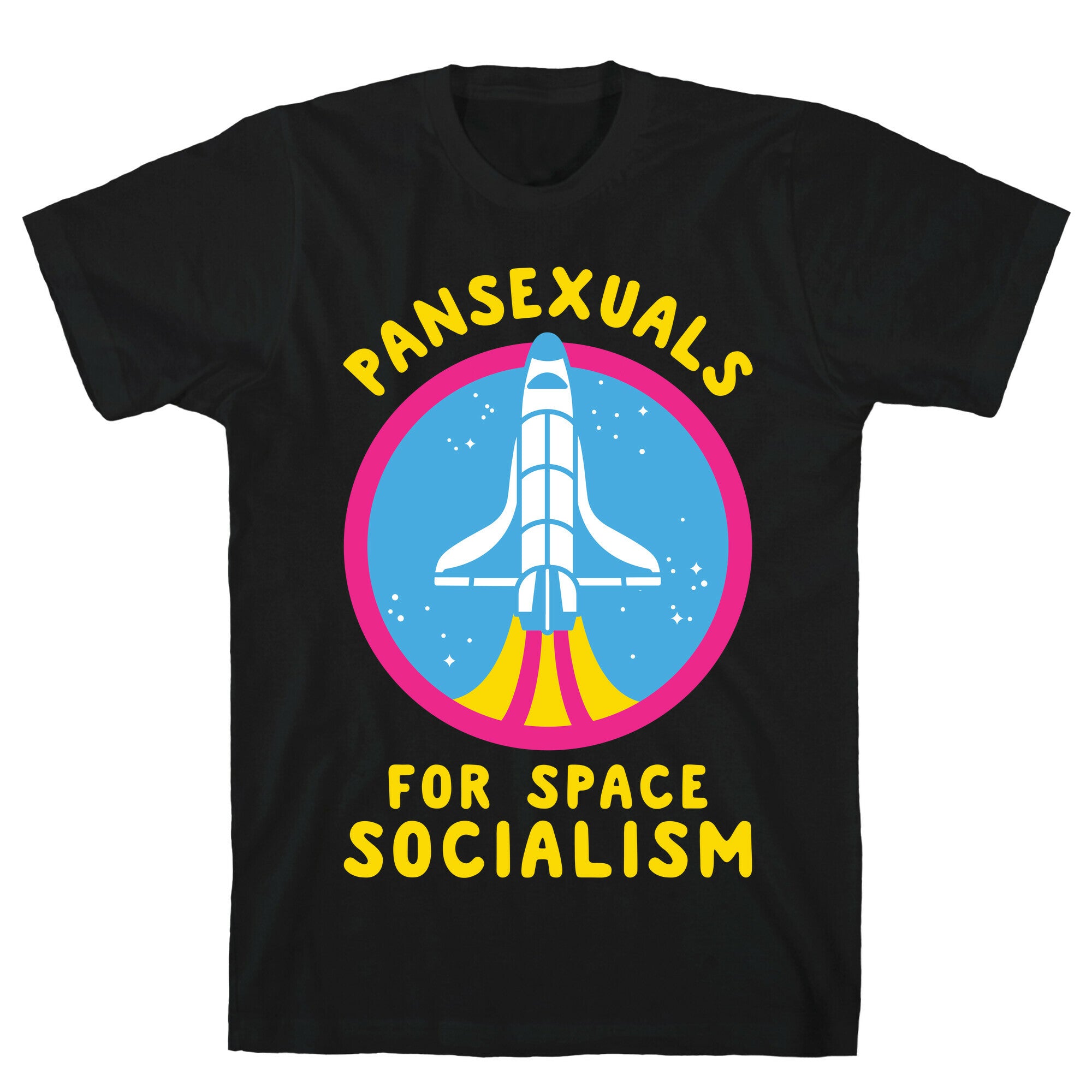 Pansexuals For Space Socialism T-Shirt